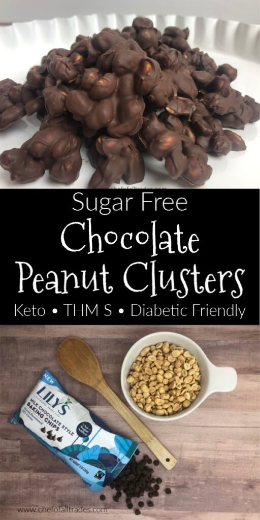 Sugar Free Chocolate Peanut Clusters - Dessert - Chef of All Trades