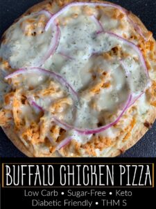 Buffalo Chicken Pizza - Chef of All Trades - Low Carb - Sugar Free